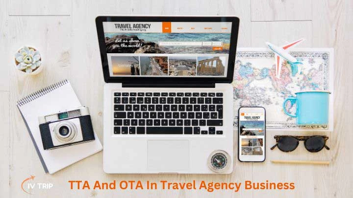 TTA And OTA In Travel Agency Business